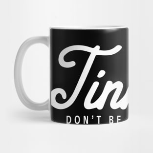 Dr. MadTone's Tinnitus Don't Be a Tough Guy design Mug